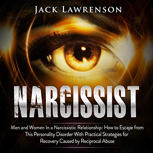Narcissist: Men and Women in a Narcissistic Relationship