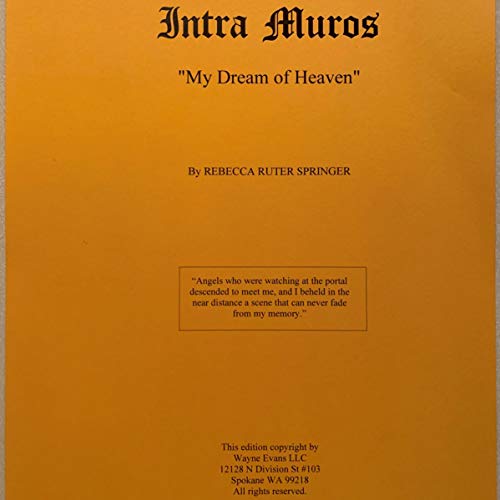 Intra Muros (Annotated): My Dream of Heaven