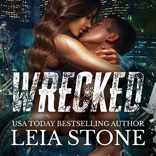 Wrecked by Leia Stone