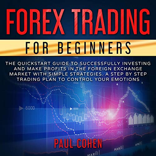 Forex Trading for Beginners by Paul Cohen