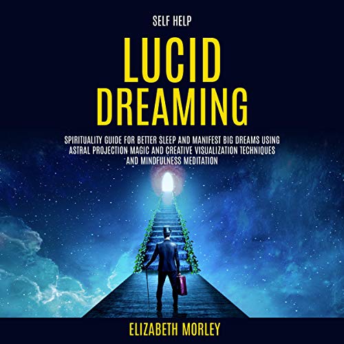 Self Help: Lucid Dreaming
