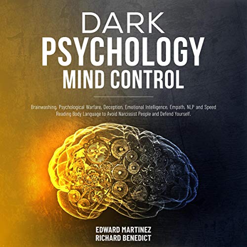 Dark Psychology Mind Control by Edward Martinez