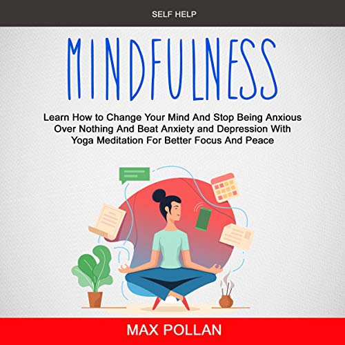 Self Help: Mindfulness by Max Pollan