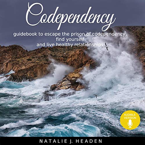 Codependency by Natalie J. Headen