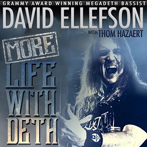 More Life with Deth by David Ellefson