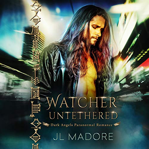Watcher Untethered (Dark Angels Paranormal Romance)