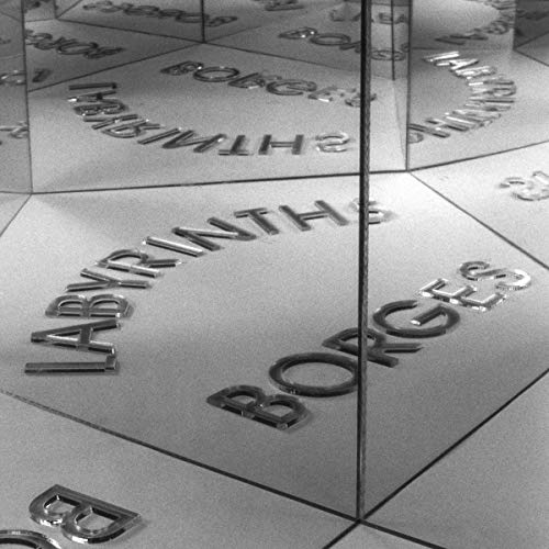 Labyrinths by Jorge Luis Borges