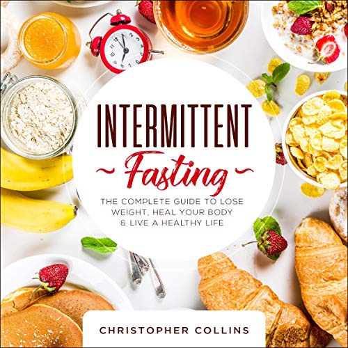 Intermittent Fasting by Christopher Collins