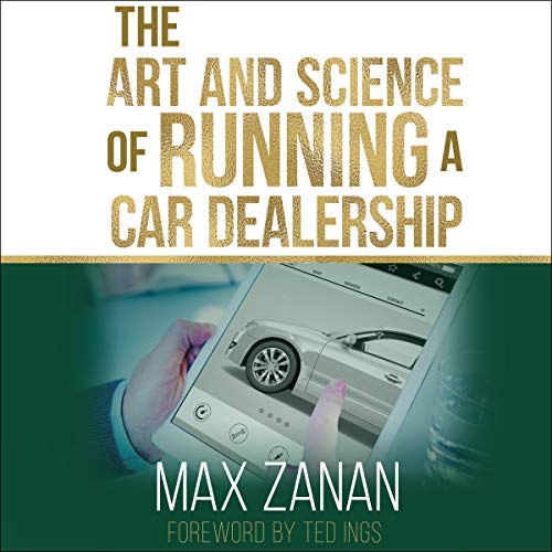 The Art and Science of Running a Car Dealership