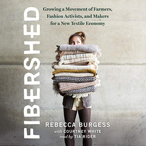 Fibershed by Rebecca Burgess