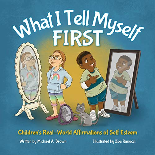 What I Tell Myself First