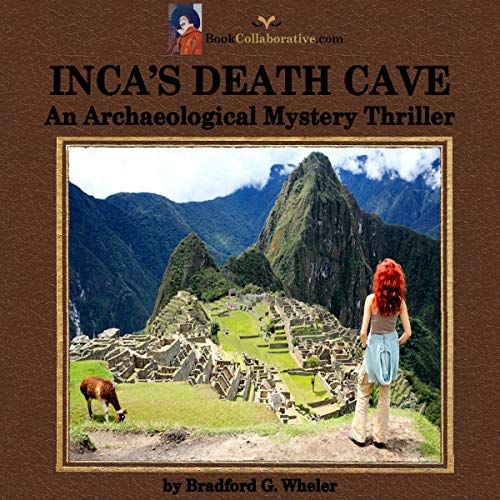 Inca's Death Cave by Bradford Gordon Wheler