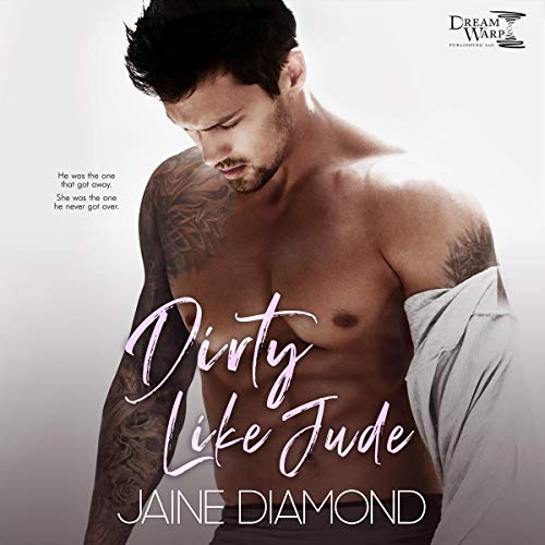 Dirty Like Jude: A Dirty Rockstar Romance
