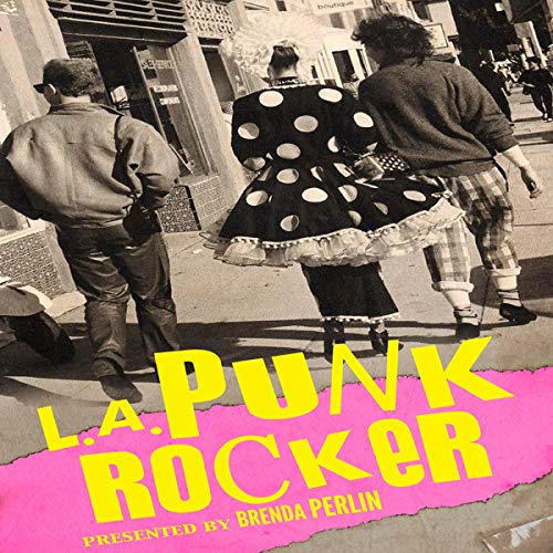 L.A. Punk Rocker by Brenda Perlin