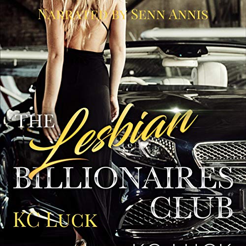 The Lesbian Billionaires Club by K.C. Luck
