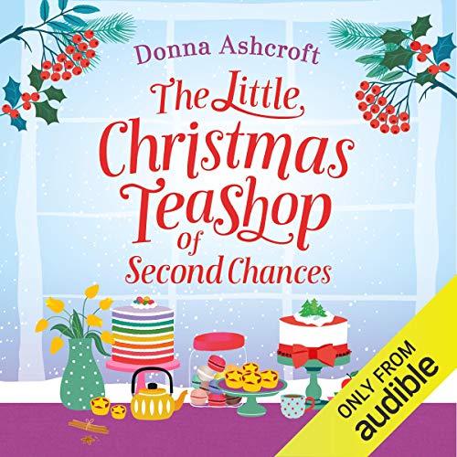The Little Christmas Teashop of Second Chances