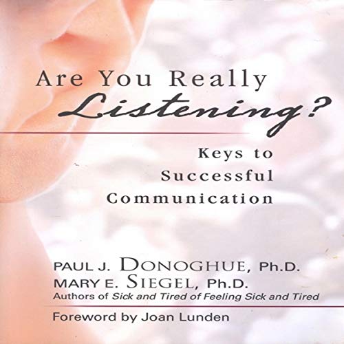 Are You Really Listening? by Paul J. Donoghue