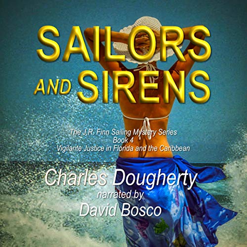 Sailors and Sirens: Vigilante Justice in Florida and the Caribbean