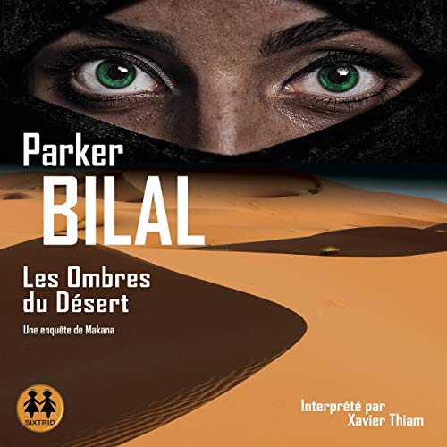 Les ombres du désert by Parker Bilal
