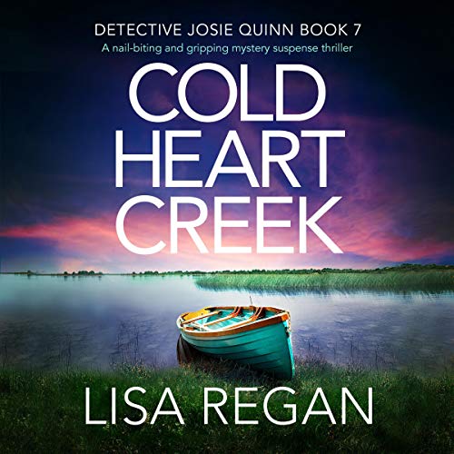 Cold Heart Creek by Lisa Regan