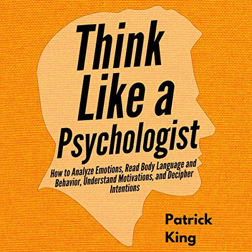 Think Like a Psychologist