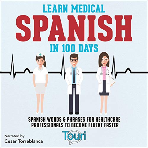 Learn Medical Spanish in 100 Days
