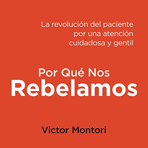 Por Qué Nos Rebelamos [Why We Revolt]