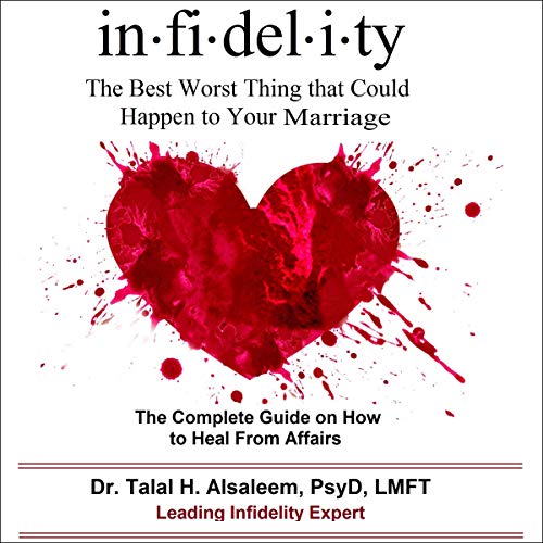 Infidelity by Talal H Alsaleem LMFT