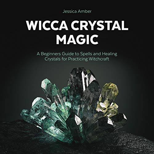 Wicca Crystal Magic by Jessica Amber