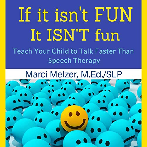 If It Isn't Fun, It Isn't Fun by Marci Melzer
