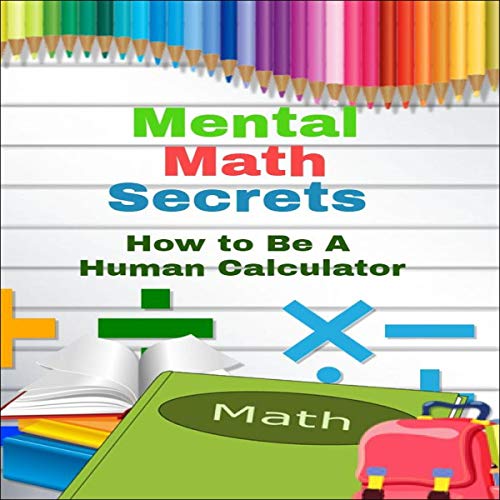 Mental Math Secrets by Randy Silverman