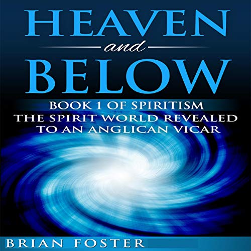 Heaven and Below by Brian Foster
