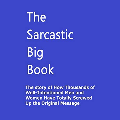 The Sarcastic Big Book by Clay" "F"