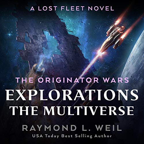 The Originator Wars Explorations: The Multiverse