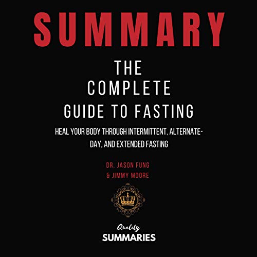 Summary: The Complete Guide to Fasting