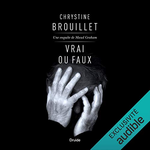 Vrai ou faux [True or False] by Chrystine Brouillet