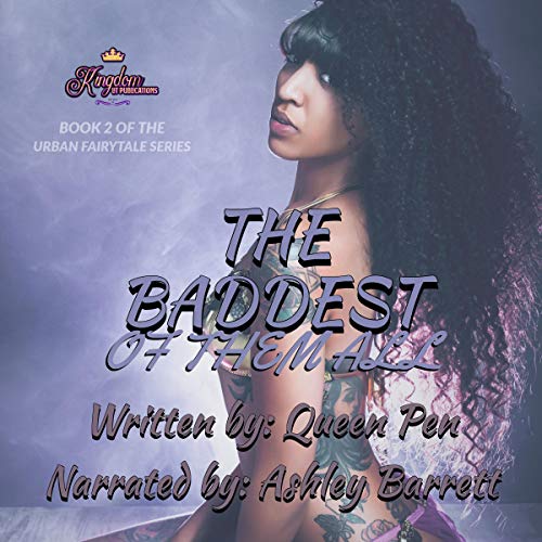 The Baddest of Them All by Queen Pen