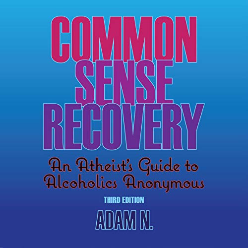 Common Sense Recovery by Adam N.