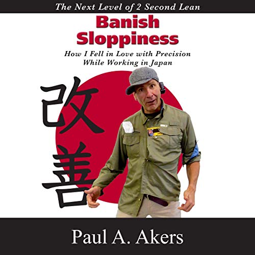 Banish Sloppiness by Paul A. Akers