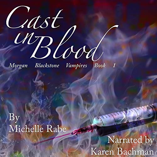 Cast in Blood by Michelle Rabe