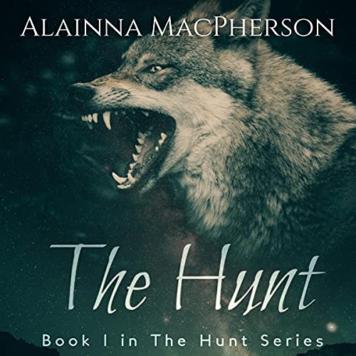 The Hunt by Alainna MacPherson
