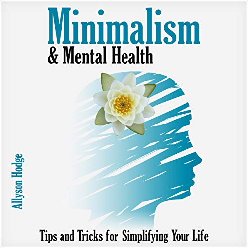 Minimalism & Mental Health