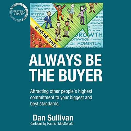 Always Be the Buyer