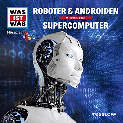 Roboter & Androiden / Supercomputer by Manfred Baur