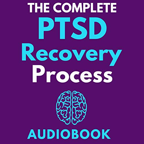 The Complete PTSD Recovery Process by David Redbord MA MPH