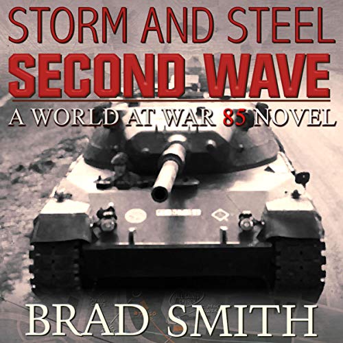 Storm and Steel: Second Wave