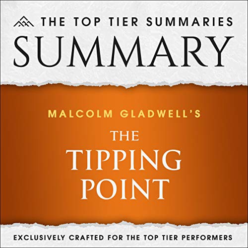 Summary of Malcolm Gladwell's The Tipping Point