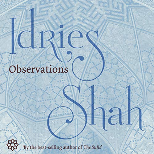 Observations by Idries Shah