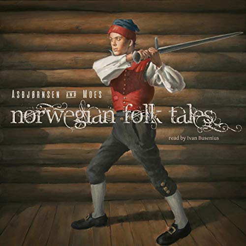 Norwegian Folk Tales by Peter Christen Asbjornsen