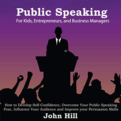 Public Speaking for Kids, Entrepreneurs and Business Managers